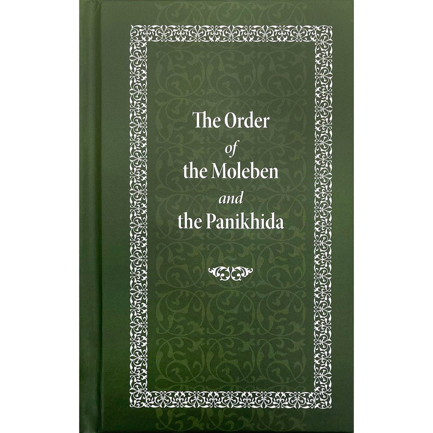 Clergy Service Book: The Order of the Moleben and the Panikhida