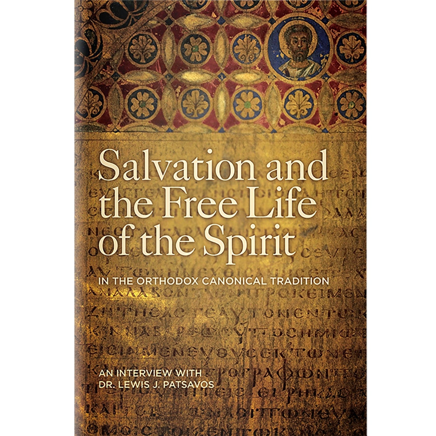 Salvation and the Free Life of the Spirit in the Orthodox Canonical Tradition
