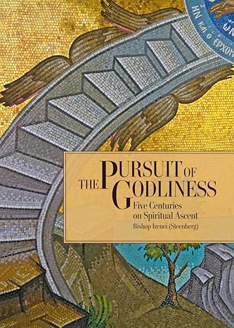 The Pursuit of Godliness: Five Centuries on Spiritual Ascent