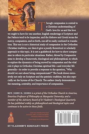 Moved by Compassion: Exploring the Core of Orthodox Christian Spiritual Life: Exploring the Core of Orthodox Christian Spiritual Life