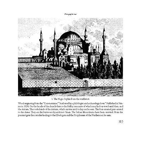 The Hagia Sophia - The Mystical Light of the Great Church and its Architectural Dress Paperback