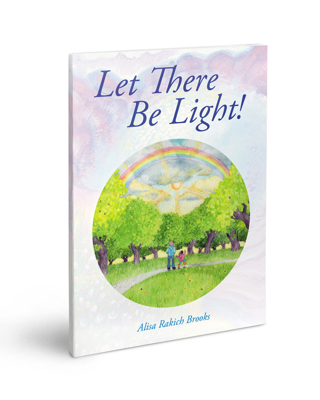 Let There Be Light by Alisa Rakich Brooks