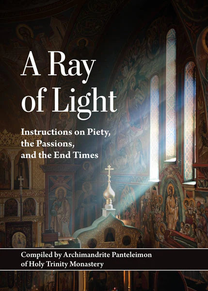 A Ray of Light - Instructions on Piety, the Passions, and the End Times