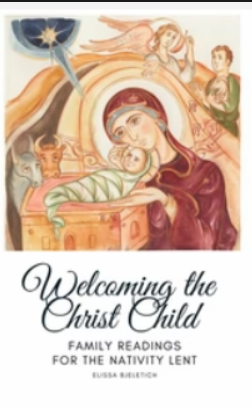 Welcoming the Christ Child / family reading s for the Nativity Lent