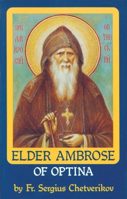 Vol. 4: Elder Ambrose of Optina