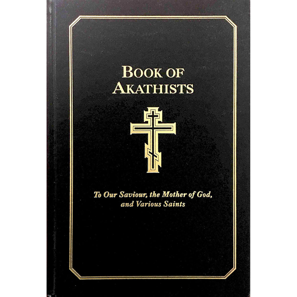 Book of Akathists Vol. I