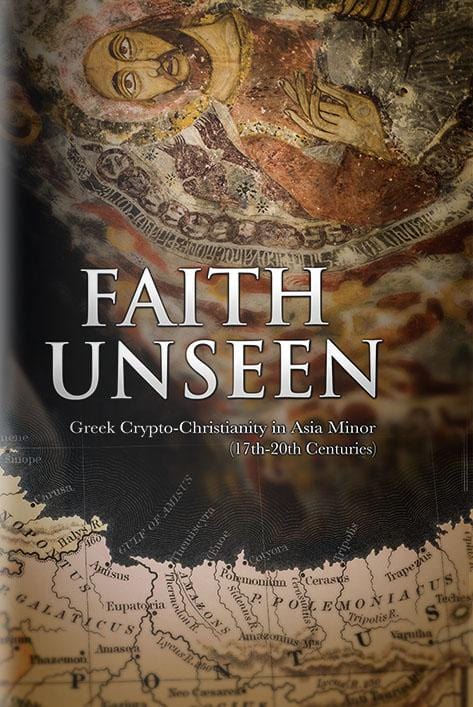Faith Unseen: Greek Crypto-Christianity in Asia Minor (17th-20th Centuries)