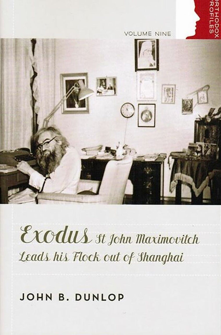 Exodus: St. John Maximovitch Leads His Flock out of Shanghai