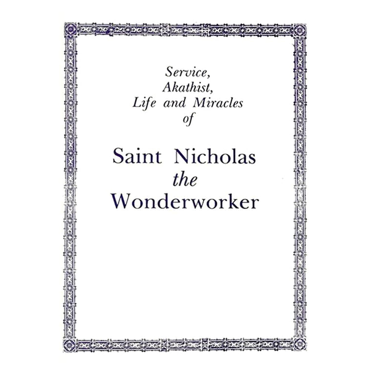 Service, Akathist, Life and Miracles of St. Nicholas the Wonderworker