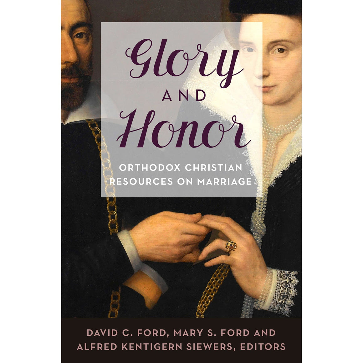Glory and Honor Orthodox Christian Resources on Marriage