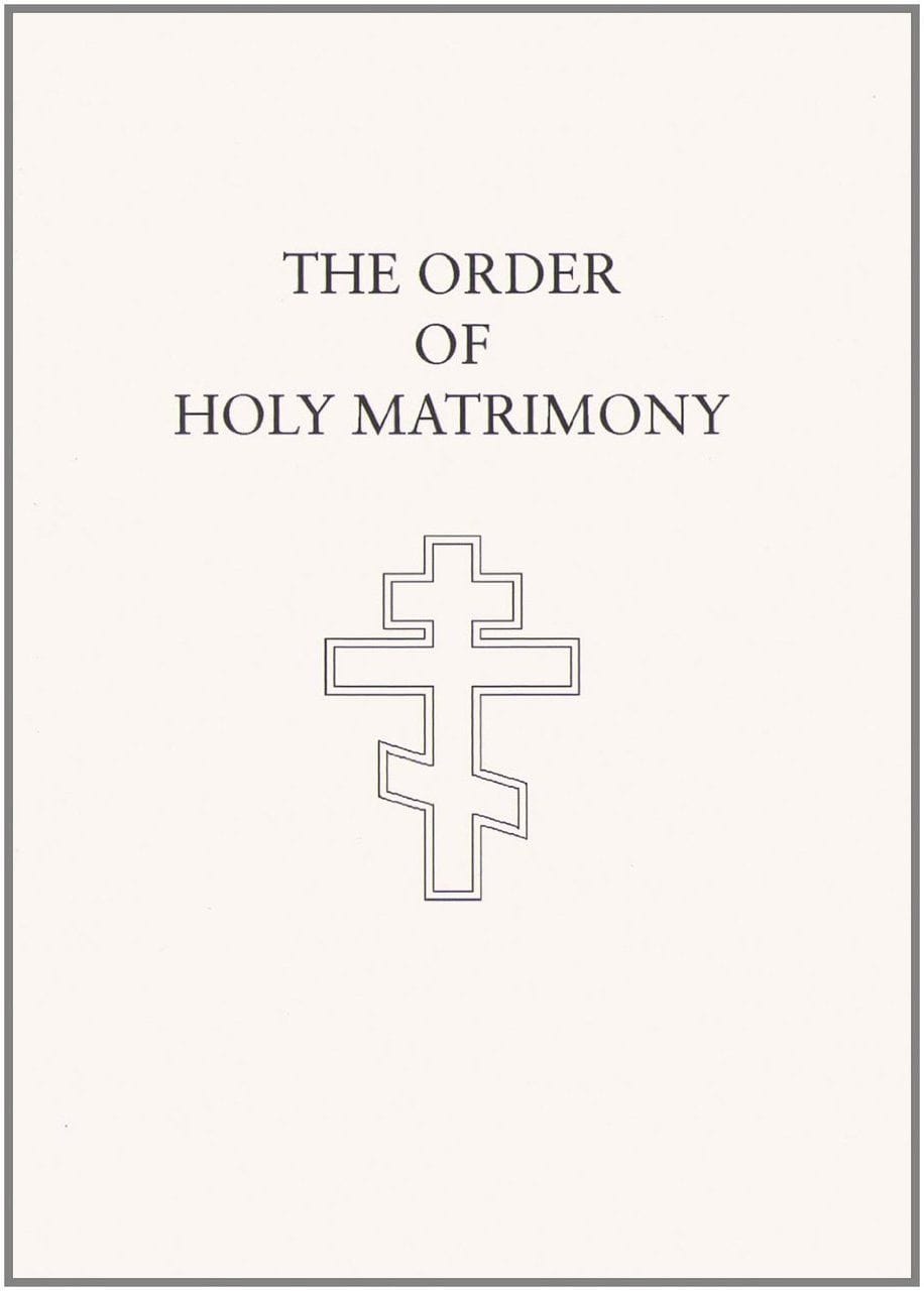 Clergy Service Book: The Order of Holy Matrimony