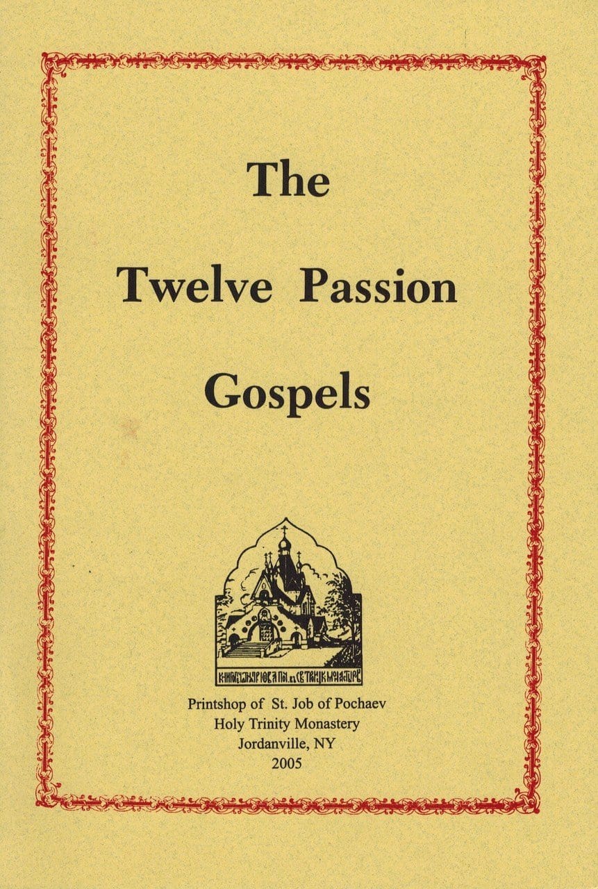 The Twelve Passion Gospels