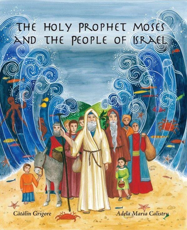 The Holy Prophet Moses and the People of Israel