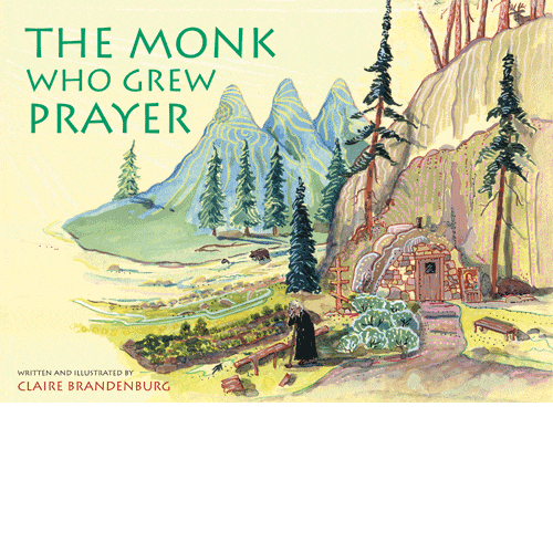 The Monk Who Grew Prayer