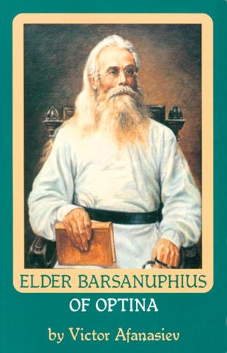 Vol. 7: Elder Barsanuphius of Optina