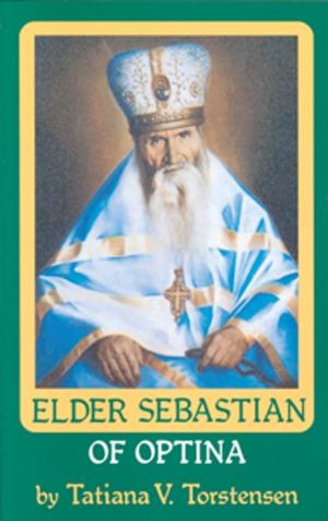 Vol. 6: Elder Sebastian of Optina